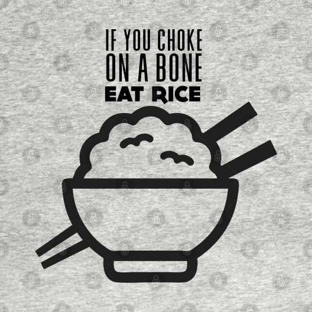 Rice Eater: If You're Choking on a Bone, Eat Rice by Puff Sumo